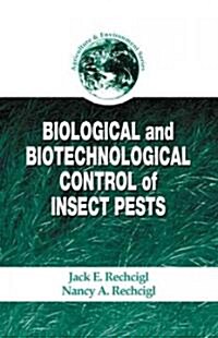 Biological and Biotechnological Control of Insect Pests (Hardcover)