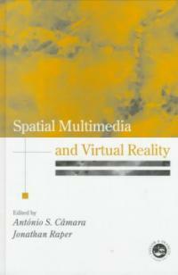 Spatial multimedia and virtual reality