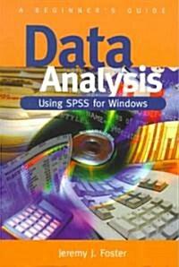 Data Analysis Using SPSS for Windows - Version 6: A Beginner′s Guide (Paperback)