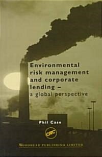 Environmental Risk Management and Corporate Lending (Hardcover)
