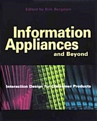 Information Appliances and Beyond (Paperback)