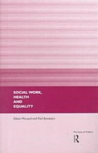 Social Work, Health and Equality (Paperback)