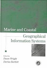 Marine and Coastal Geographical Information Systems (Hardcover)