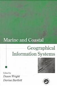 Marine and Coastal Geographical Information Systems (Paperback)