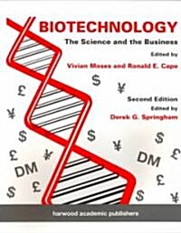 Biotechnology - The Science and the Business (Paperback, 2 ed)