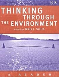 Thinking Through the Environment : A Reader (Paperback)