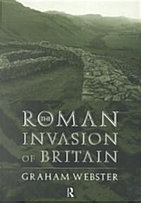 The Roman Invasion of Britain (Paperback)