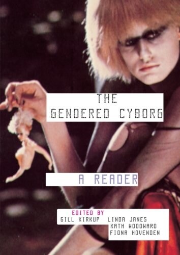 The Gendered Cyborg : A Reader (Paperback)