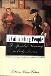 A Calculating People : The Spread of Numeracy in Early America (Paperback)