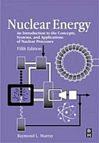 Nuclear Energy (Hardcover, 5th, Subsequent)