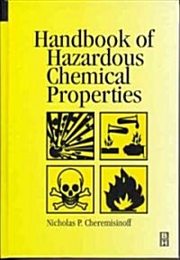 Handbook of Hazardous Chemical Properties (Hardcover)