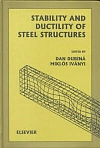 Stability and Ductility of Steel Structures (SDSS99) (Hardcover)