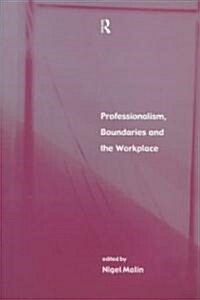 Professionalism, Boundaries and the Workplace (Paperback)