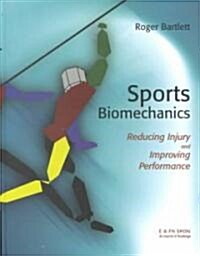 Sports Biomechanics: Reducing Injury and Improving Performance (Hardcover)