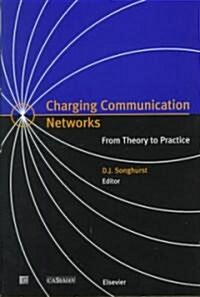 Charging Communication Networks : From Theory to Practice (Hardcover)