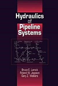 [중고] Hydraulics of Pipeline Systems (Hardcover)