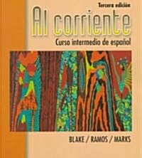 Al Corriente: Curso Intermedio de Espanol (Paperback, 3)