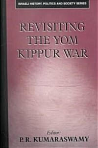 Revisiting the Yom Kippur War (Paperback)