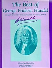 The Best of George Frideric Handel Cello (Paperback, Medium-Advanced)