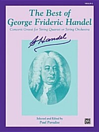 The Best of George Frideric Handel Violin 2 (Paperback, Medium-Advanced)