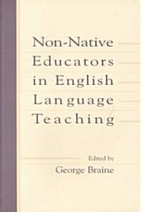Non-Native Educators in English Language Teaching (Paperback)