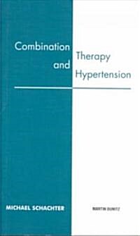 Combination Therapy and Hypertension: Pocketbook (Paperback)