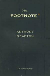 The Footnote: A Curious History (Paperback) - A Curious History