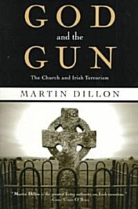 God and the Gun : The Church and Irish Terrorism (Paperback)