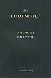 The Footnote: A Curious History (Paperback)