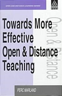 Towards More Effective Open and Distance Learning Teaching (Hardcover)