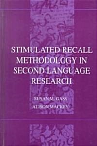Stimulated Recall in Second Language Research (Hardcover)