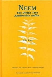 Neem: The Divine Tree Azadirachta Indica (Hardcover)