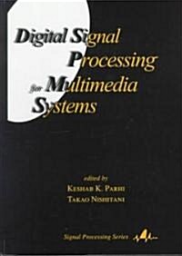 Digital Signal Processing for Multimedia Systems (Hardcover)