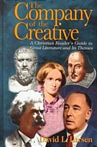 [중고] Company of the Creative-H: A Christian Reader‘s Guide to Great Literature and Its Themes (Paperback)