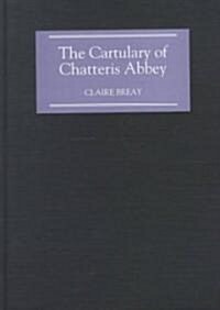 The Cartulary of Chatteris Abbey (Hardcover)