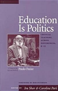 Education Is Politics (Paperback)