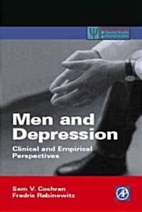 Men and Depression: Clinical and Empirical Perspectives (Paperback)