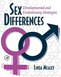 Sex Differences: Developmental and Evolutionary Strategies (Hardcover)