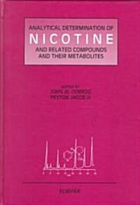 Analytical Determination of Nicotine and Related Compounds and Their Metabolites (Hardcover)