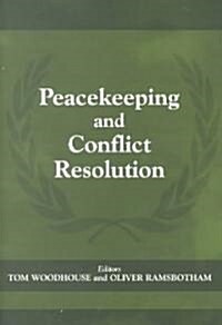 Peacekeeping and Conflict Resolution (Hardcover)