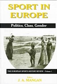 Sport in Europe : Politics, Class, Gender (Paperback)