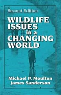 Wildlife Issues in a Changing World (Paperback, 2)