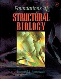 Foundations of Structural Biology (Paperback)