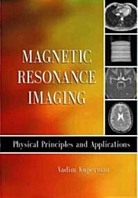 Magnetic Resonance Imaging (Hardcover)