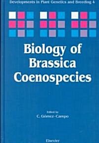 Biology of Brassica Coenospecies (Hardcover)