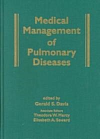 Medical Management of Pulmonary Diseases (Hardcover)