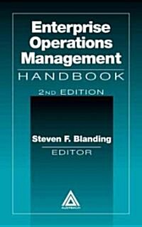 Enterprise Operations Management Handbook, Second Edition (Hardcover, 2 ed)