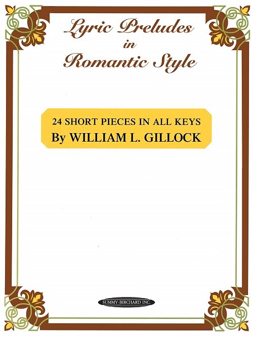 Lyric Preludes in Romantic Style: 24 Short Piano Pieces in All Keys (Paperback)