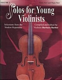 Solos for Young Violinists, Vol 3: Selections from the Student Repertoire (Paperback)