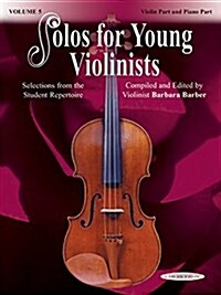 Solos for Young Violinists, Vol 5: Selections from the Student Repertoire (Paperback)